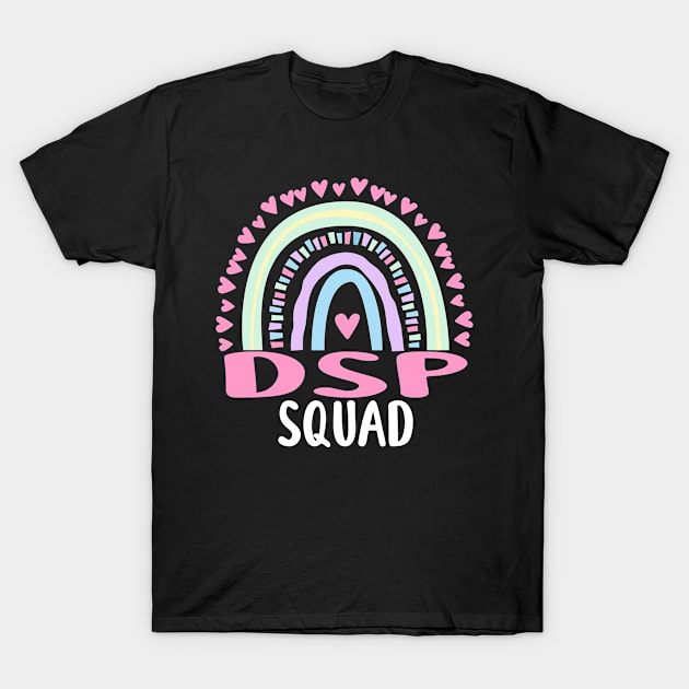 DSP Direct Support Staff Squad Cute Rainbow Graphic T-Shirt by ChadPill